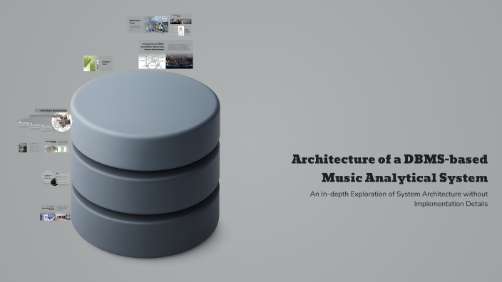 Architecture of a DBMS-based Music Analytical System by venom on Prezi