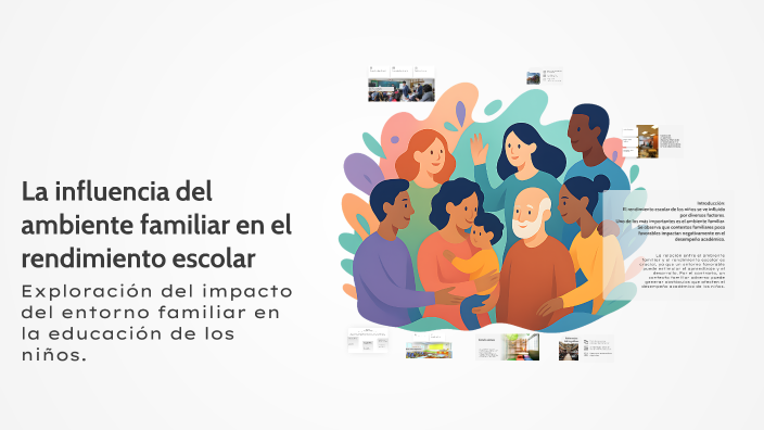 La influencia del ambiente familiar en el rendimiento escolar by ...
