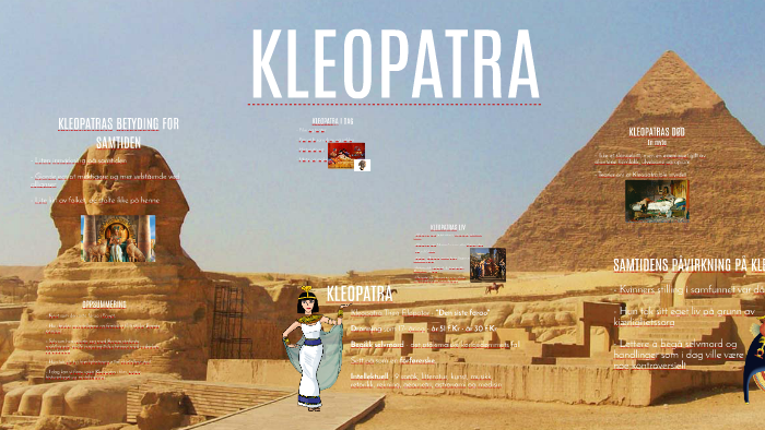 KLEOPATRA by julie helene øwre on Prezi