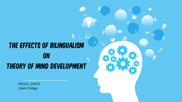 The effects of bilingualism on theory of mind development by Lidia ...