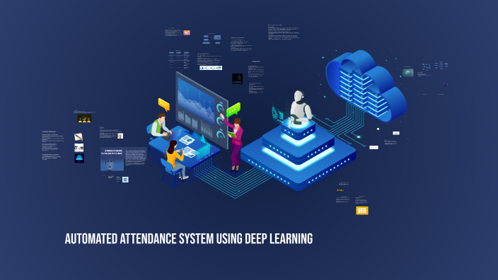 Automated Attendance System Using Deep Learning by Moath Tareq on Prezi