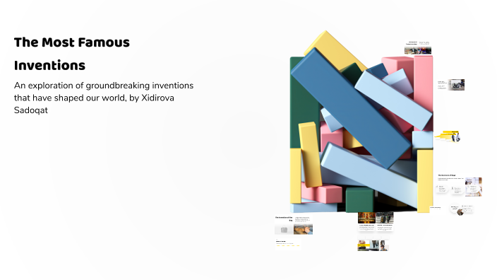 The Most Famous Inventions by Sevinch Abduvaliyeva on Prezi