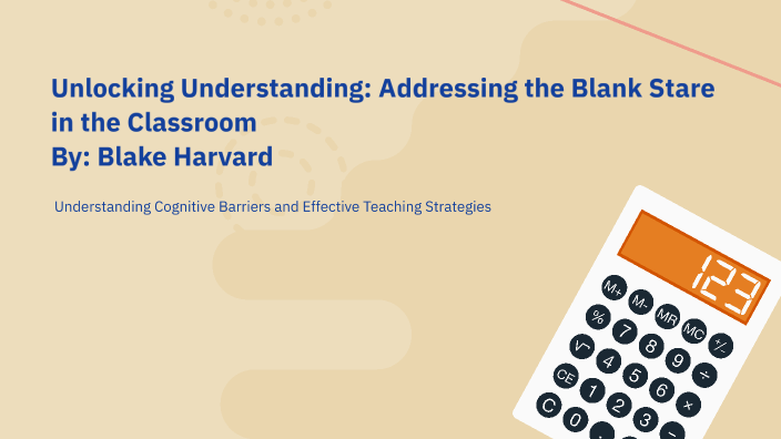 Unlocking Understanding: Addressing the Blank Stare in the Classroom by ...