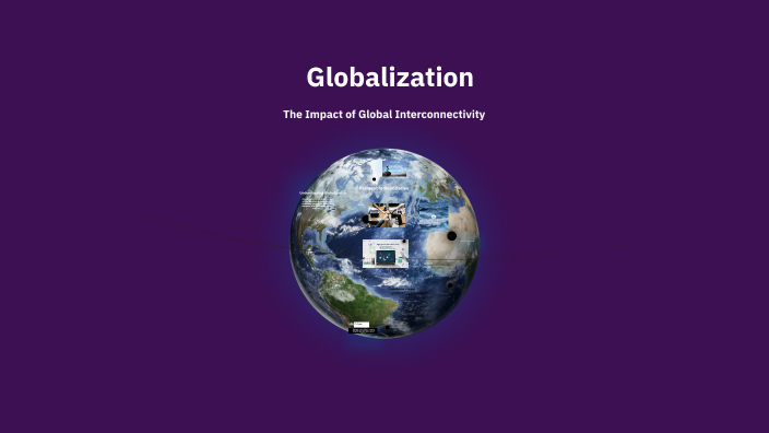 Globalization by Alaa Ibrahim on Prezi