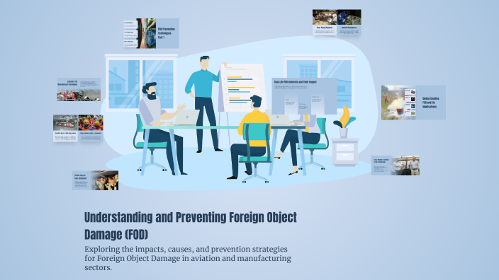 Understanding and Preventing Foreign Object Damage (FOD) by Adam Haimin ...