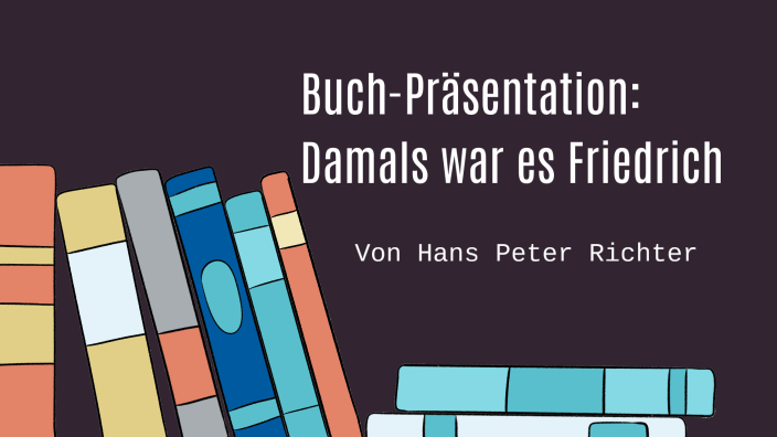 Damals War Es Friedrich Arbeitsblätter Lösungen Präsentation: Damals war es Friedrich by Moritz Dillersberger on Prezi
