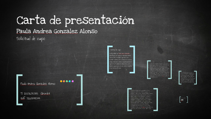 Carta de presentación by paula andrea gonzalez alonso on Prezi