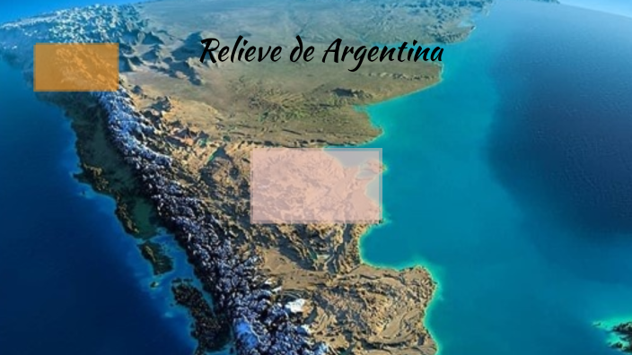 Relieve de Argentina by Luis Agüero on Prezi