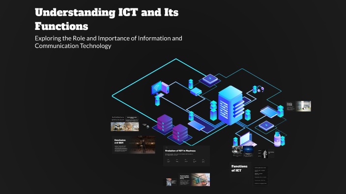Understanding ICT and Its Functions by May Aguilar on Prezi