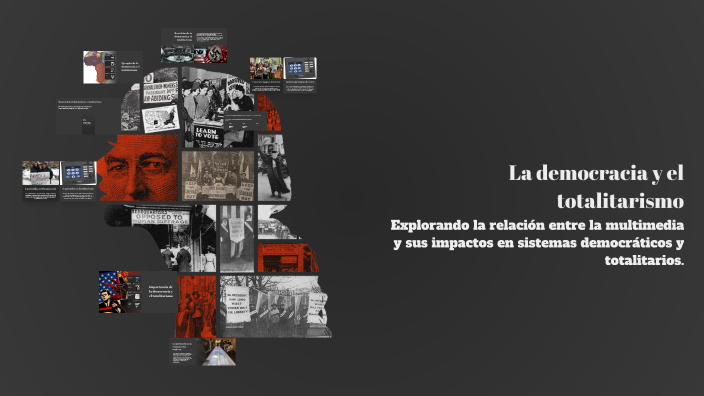 multimedia de la democracia y el totalitarismo by yisel olivo on Prezi