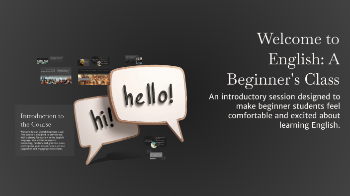 Welcome to English: A Beginner's Class by Juliana Dalge on Prezi