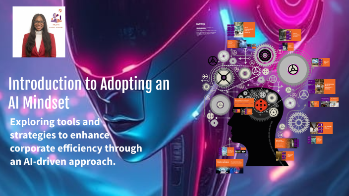 Introduction to Adopting an AI Mindset by Maxcene Quirke on Prezi