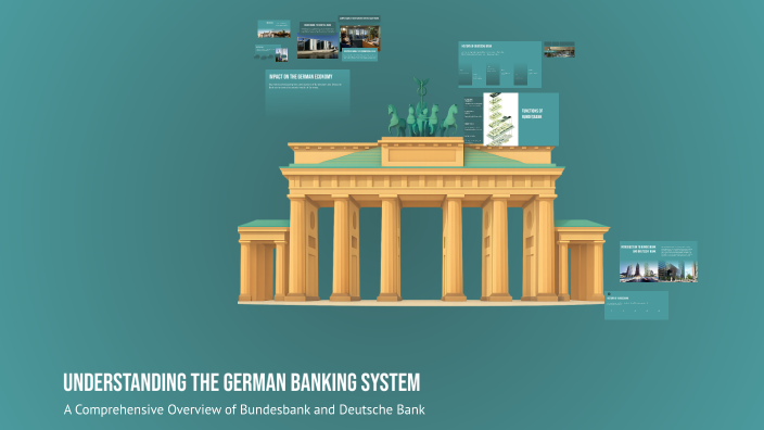 Understanding the German Banking System by Abdul-Aziz Ilyasov on Prezi