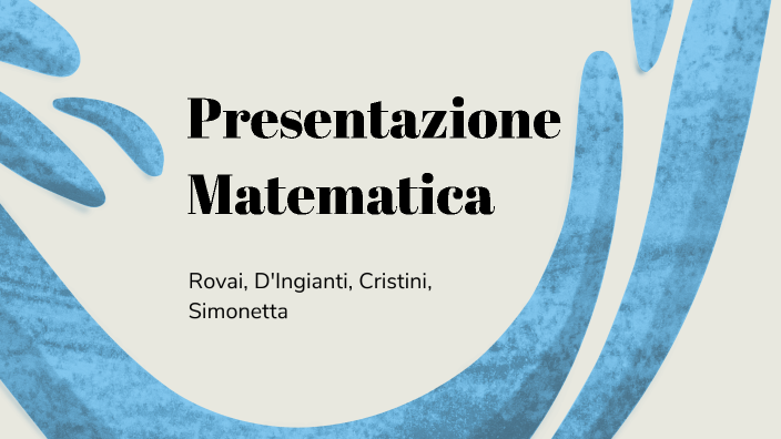 Matematica by Renato Manfredi Rovai on Prezi