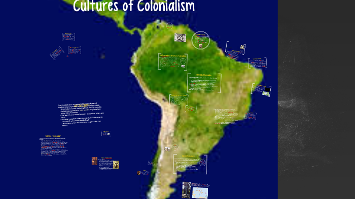 4 - Colonialism in Latin America by Joseph Holbrook on Prezi