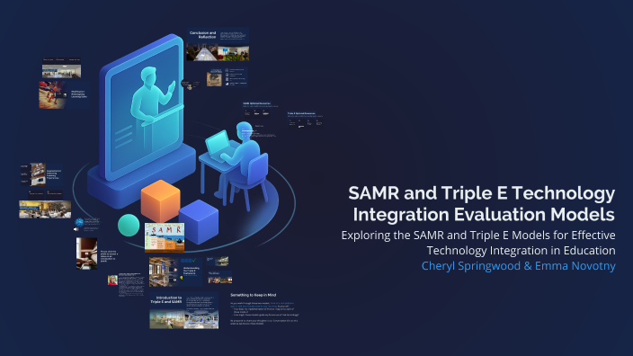 SAMR and Triple E Technology Integration Evaluation Models by Emma ...