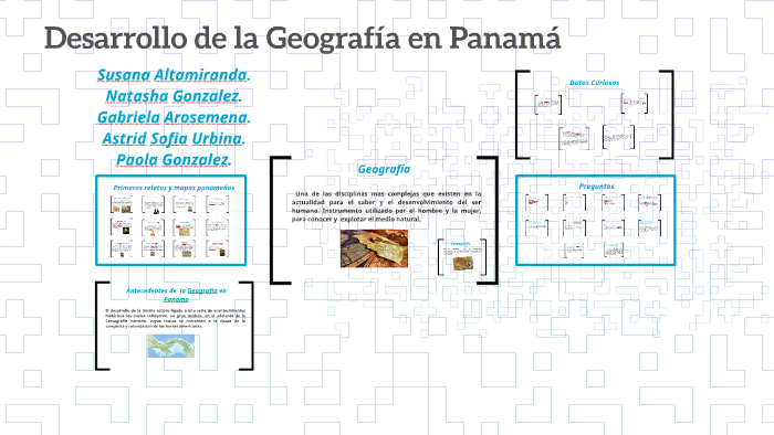Desarrollo De La Geografiá En Panamá By Susana Altamiranda On Prezi 1507