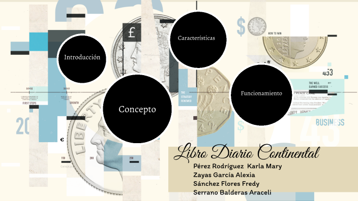 Libro Diario Continental by Ara Serrano on Prezi