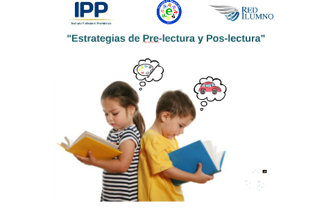 "Estrategias De Pre-lectura Y Pos-lectura" By Katherine Ibañez On Prezi