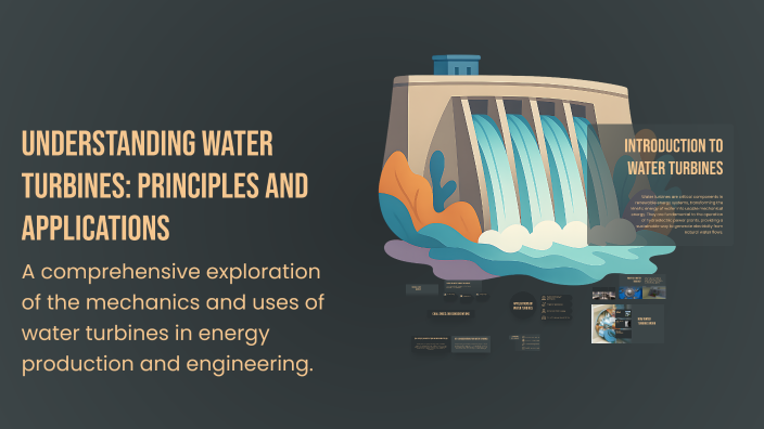 Understanding Water Turbines: Principles and Applications by Ali Hojej ...
