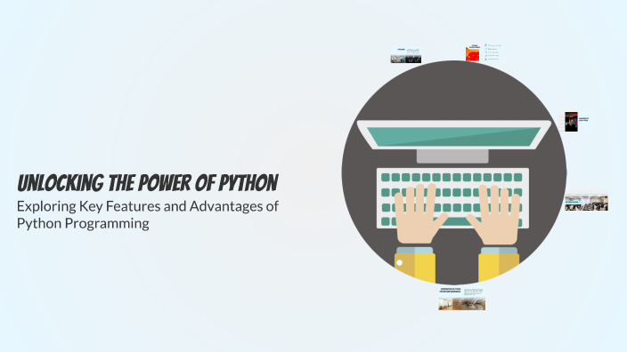 Unlocking the Power of Python by Mujahid Hussain on Prezi