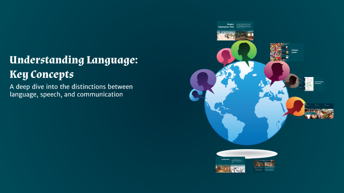 Understanding Language: Key Concepts by Professor Aldo on Prezi