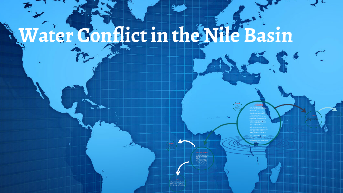 Water Conflict In The Nile Basin By Amanda Wzietek On Prezi