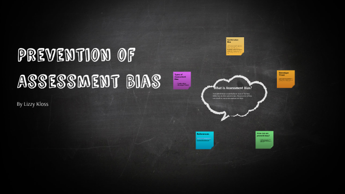 Prevention of Assessment Bias by Lizzy Kloss on Prezi