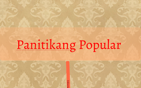 Panitikang Popular by Lillianthi Selwyn on Prezi