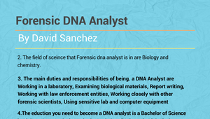 Forensic dna analyst by DAVID SANCHEZ on Prezi Design