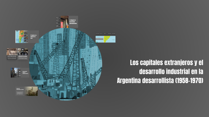 Los capitales extranjeros y el desarrollo industrial en la Argentina ...