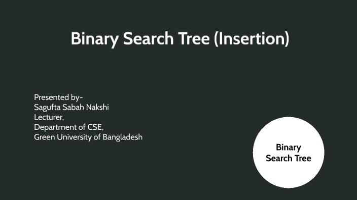 Binary Search Tree by Sagufta Sabah on Prezi