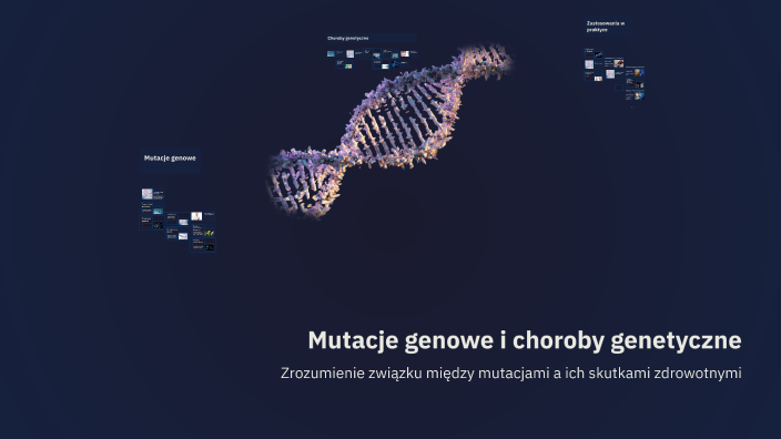 Mutacje genowe i choroby genetyczne by Zolondo on Prezi