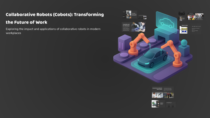 Collaborative Robots (Cobots): Transforming the Future of Work by ...