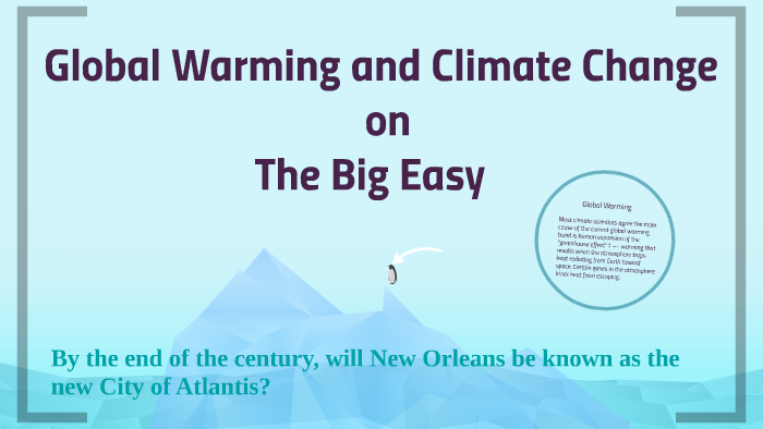 Global Warming and Climate Change by Vikki Sanchez on Prezi