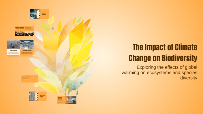 The Impact of Climate Change on Biodiversity by Sofia Herrera on Prezi