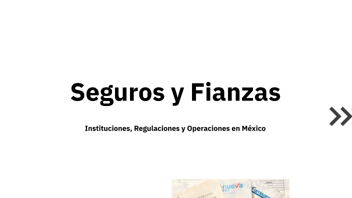 Seguros y Fianzas by Mitzy Arellano Martínez on Prezi