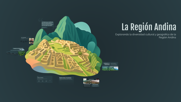 La Región Andina by Matias Rios on Prezi