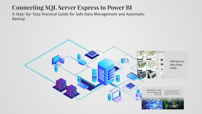 Connecting SQL Server Express to Power BI by Rana Ganesh on Prezi