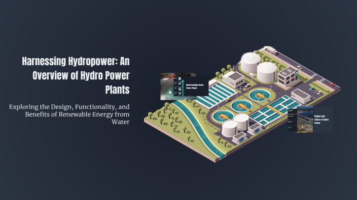 Harnessing Hydropower: An Overview of Hydro Power Plants by Rishi ...