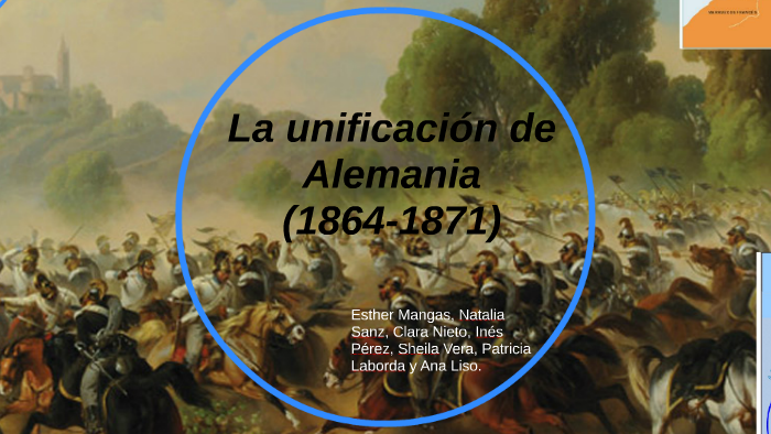 La Unificación De Alemania 1864 1871 By Inés Pérez On Prezi 