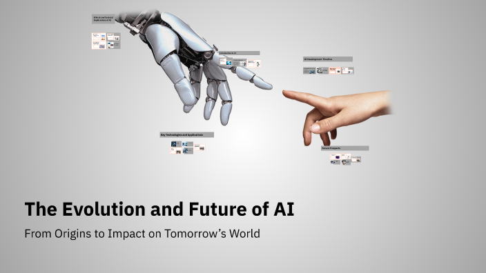 The Evolution and Future of AI by Samarth on Prezi