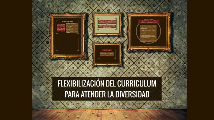 FLEXIBILIXACIÓN DEL CURRICULUM PARA ATENDER LA DIVERSIDAD By Viridiana Ruiz