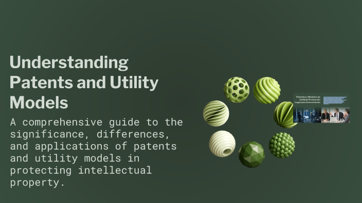 Utilty Models Understanding Patents and Utility Models by ARTESANIAS RUDY EMI on Prezi