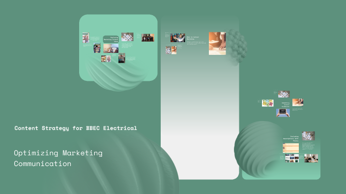 Content Strategy for BBEC Electrical by Tonya Brokaw on Prezi
