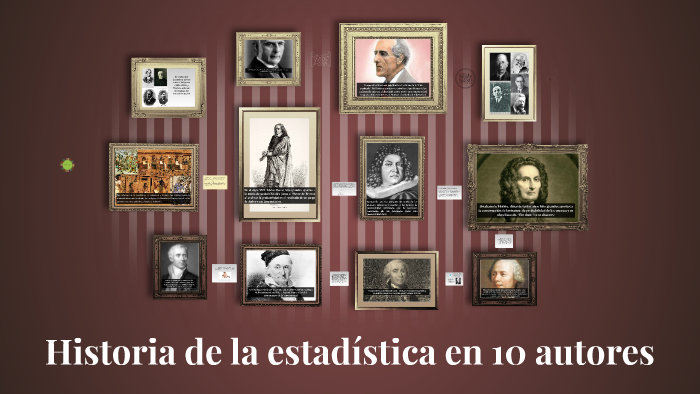 Historia de la estadística en 10 autores by Valentina Laiton on Prezi