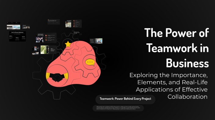 The Power of Teamwork in Business by ikram zarrouk on Prezi