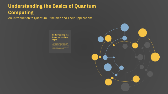 Understanding the Basics of Quantum Computing by 叶 鑫 on Prezi