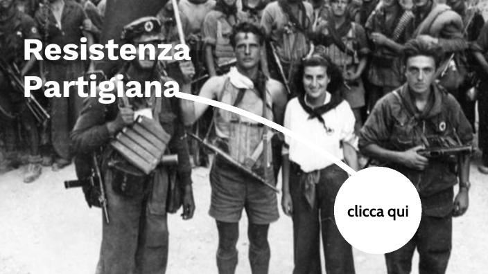 resistenza partigiana by Leonardo Avico on Prezi