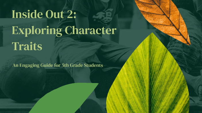 Inside Out 2: Understanding Character Traits by Anthony Gagliano on Prezi